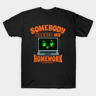 Funny Homework Excuses Student Meme T-Shirt